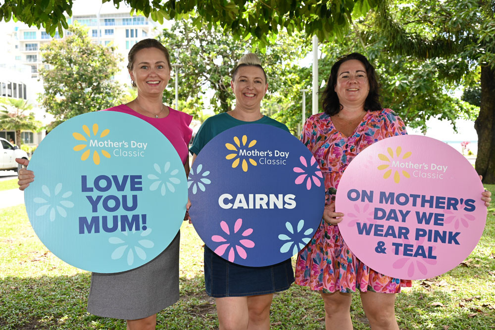Cairns Mother’s Day Classic committee members Stephanie Barchetti, organiser Amy Rein and Louise Zupp are urging the community to get behind the cancer fundraiser. Picture: Isabella Guzman Gonzalez